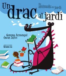 un drac al jardi -impremta- (valenciano)-gemma armengol-9788490264096