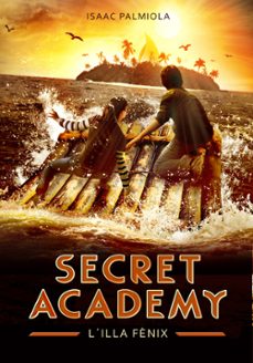 secret academy 1: l illa fenix-isaac palmiola-9788490431696