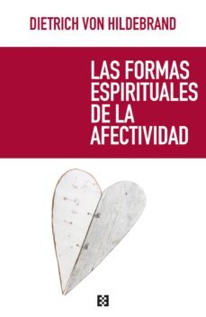 las formas espirituales de la afectividad (ebook)-9788490558096