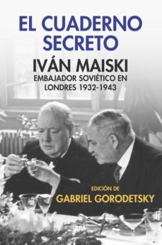 el cuaderno secreto (ebook)-ivan maiski-gabriel (ed.) gorodetsky-9788490568996