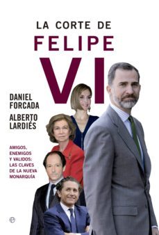 la corte de felipe vi-9788490604496