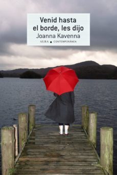 venid hasta el borde, les dijo (ebook)-joanna kavenna-9788490650196