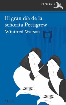 el gran dia de la señorita pettigrew (ebook)-winifred watson-9788490659496