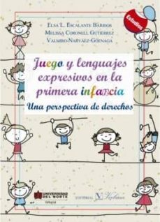 juegos y lenguajes expresivos en la primera infancia-elsa l. escalante barrios-9788490744796