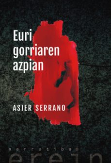 euri gorriaren azpian-asier serrano lasa-9788491099796