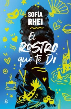 el rostro que te di-sofia rhei-9788491225096