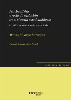 prueba ilicita y regla de exclusion en el sistema estadounidense: cronica de una muerte anunciada-9788491237396