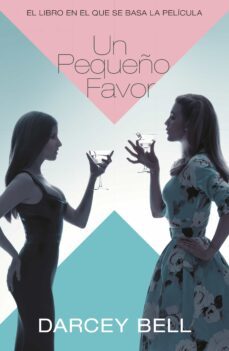 un pequeño favor-darcey bell-9788491290896