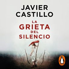 la grieta del silencio (audiolibro)-javier castillo-9788491299196
