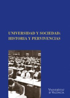 universidad y sociedad: historia y pervivencias (ebook)-9788491343196