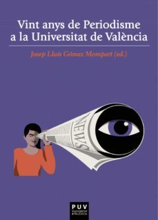 vint anys de periodisme a la universitat de valència (ebook)-9788491349396
