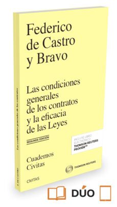 civitas: las condiciones generales de los contratos y la eficacia de las leyes ( papel + e-book ) (2ª ed.)-federico de castro y bravo-9788491356196