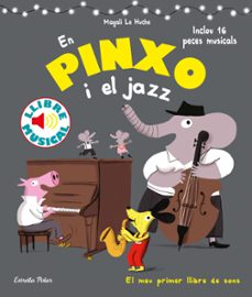 en pinxo i el jazz. llibre musical-magali le huche-9788491376996