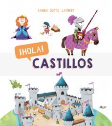 descubriendo el mundo:¡hola! castillos-9788491423096
