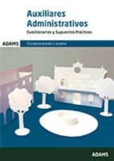 corporaciones locales auxiliares administrativos: cuestionarios y supuestos practicos-9788491473596