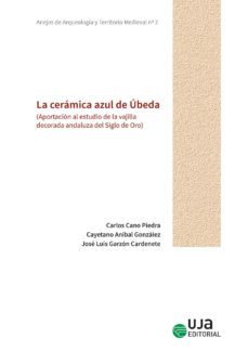 la ceramica azul de ubeda-carlos cano piedra-9788491592396