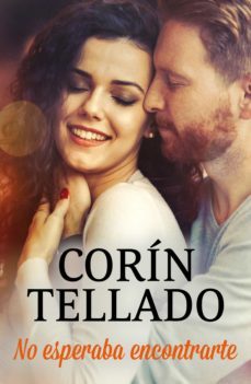 no esperaba encontrarte (ebook)-corin tellado-9788491626596