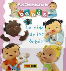 la vida de los bebes-emilie beaumont-9788491672296
