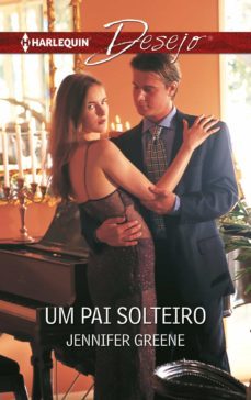 um pai solteiro (ebook)-jennifer greene-9788491706496