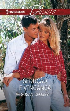 seduço e vingança (ebook)-susan crosby-9788491709596