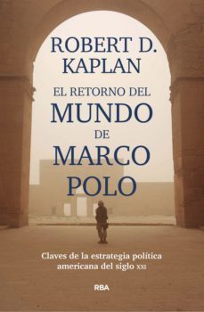 el retorno del mundo de marco polo (ebook)-robert d. kaplan-9788491874096