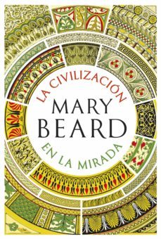 la civilizacion en la mirada (ebook)-9788491990796