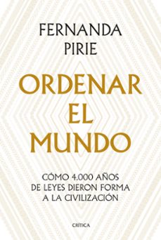 ordenar el mundo-fernanda pirie-9788491993896