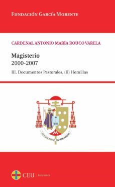 magisterio 2000-2007: iii.documentos pastorales. ii homilias-9788492456796