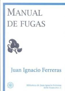 manual de fugas: serie narrativa 1-9788492492596