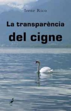la transparencia del cigne-irene rico-9788492544196