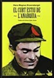 el curt estiu de l anarquia-hans magnus enzensberger-9788492559596