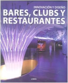 innovacion y diseño bares, clubs y restaurantes-9788492796496