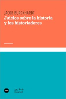 juicio sobre la historia y los historiadores-9788492946396