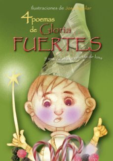 4 poemas de gloria fuertes y una calabaza vestida de luna-gloria fuertes-9788493416096