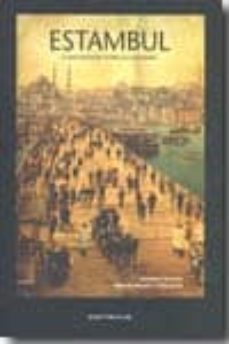 estambul: el resplandor del ultimo siglo otomano-juan f. valenzuela-9788493519896