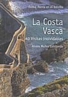la costa vasca: 40 visitas inolvidables-alvaro muñoz gabilondo-9788493557096
