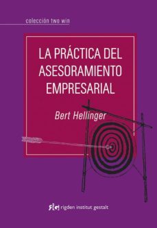 la practica del asesoramiento empresarial-bert hellinger-9788493670696