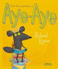 este libro pertenece a aye-aye-richard byrne-9788493831196