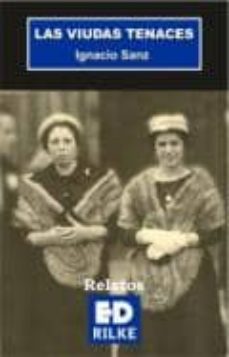 las viudas tenaces-ignacio sanz-9788493969196