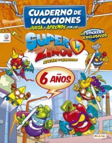 cuaderno de vacaciones juega y aprende con los superzings para 6 años-9788494085796