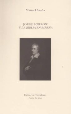 jorge borrow y la biblia en españa-manuel azaña-9788494210396