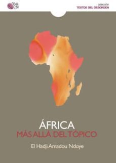africa: mas alla del topico-el hadji amadou ndoye-9788494280696