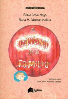 el casting de la familia-emilio crisol moya-9788494396496