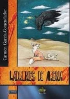 ladrones de arena-carmen garcia comendador ibañez-9788494560996