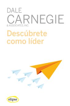 descubrete como lider-dale carnegie-9788494578496