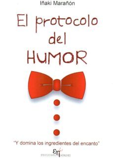 el protocolo del humor-i pelaez fernandez de legaria-9788494628696