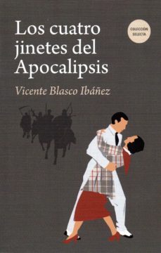 los cuatro jinetes del apocalipsis-vicente blasco ibañez-9788494662096