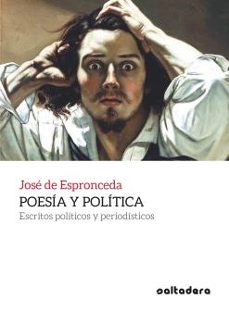 poesia y politica: escritos politicos y periodisticos-9788494697296