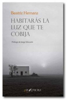 habitaras la luz que te cobija-beatriz hernanz angulo-9788494711596