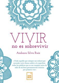 vivir no es sobrevivir-9788494720796